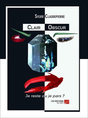cover image of Clair Obscur--Je reste ou je pars ?